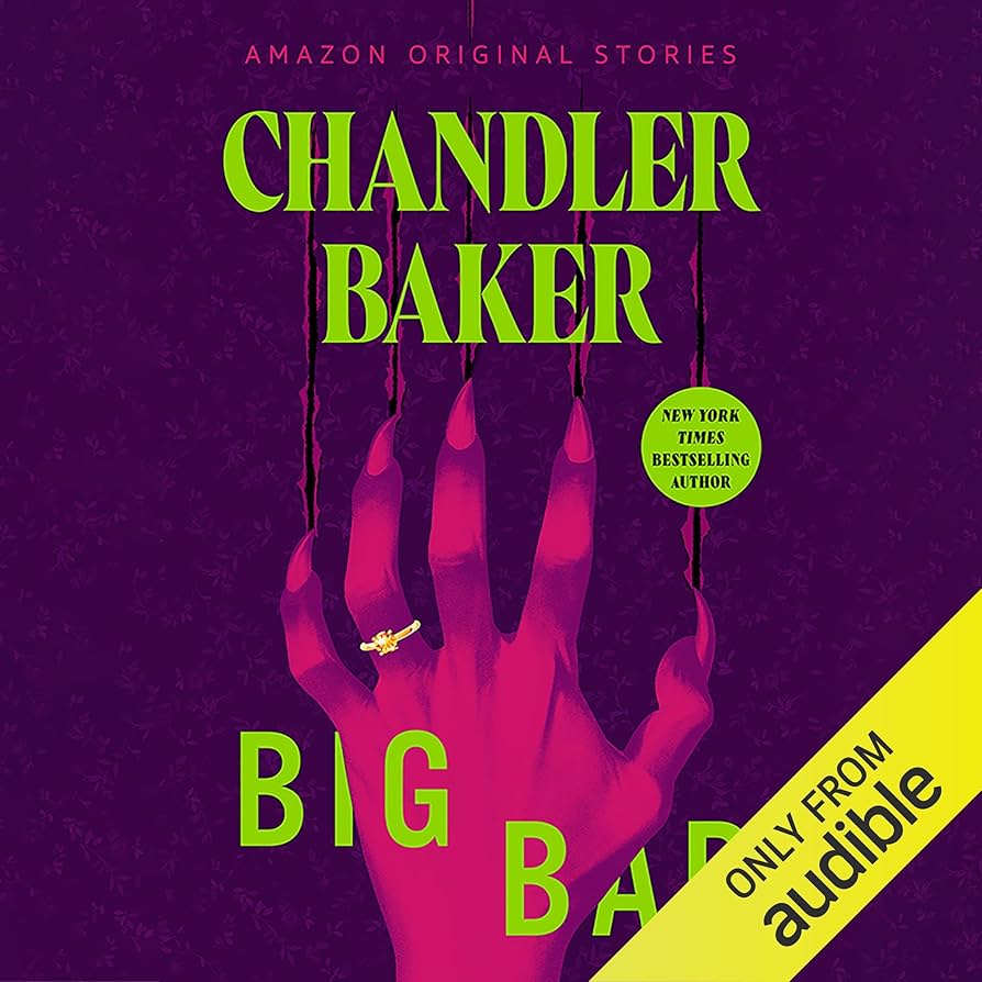 Big bad chandler baker