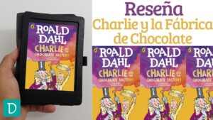Charlie y la fabrica de chocolates reseña libro Roald Dahl