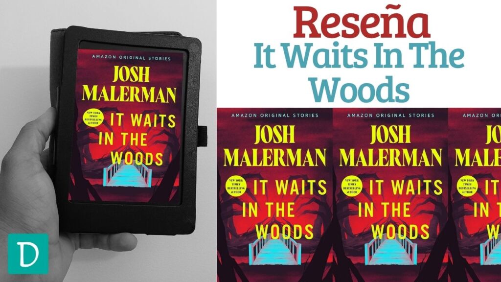 It Waits in the woods josh Malerman