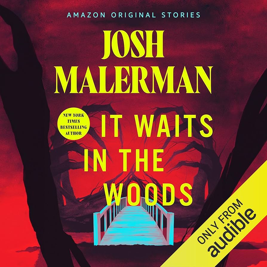 it waits in the woods josh malerman