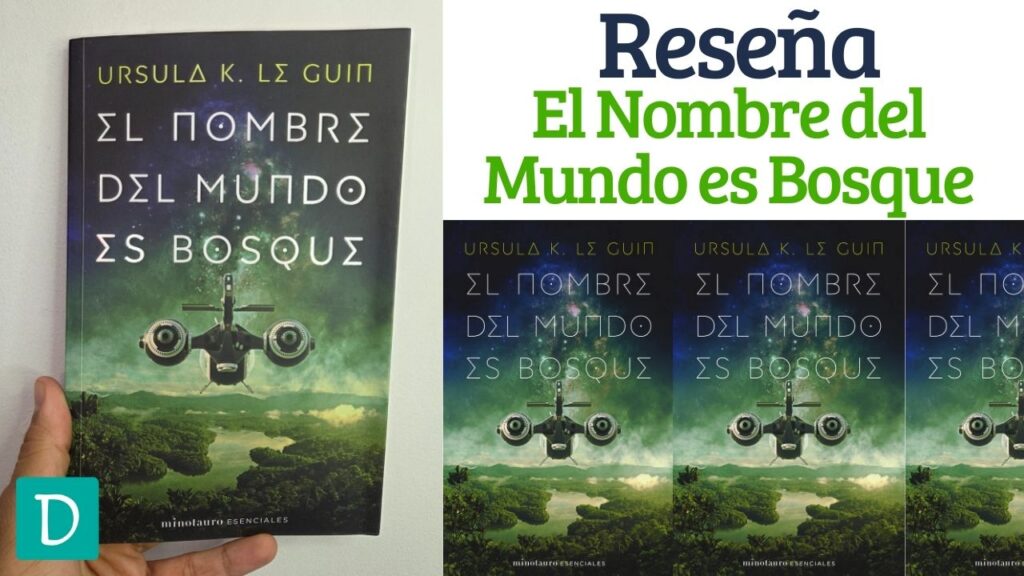 El nombre del mundo es bosque ursula k le guin opinion