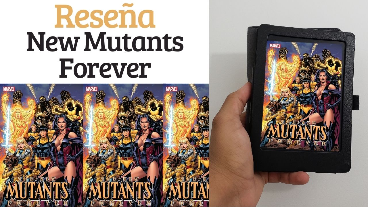 Read more about the article Reseña de New Mutants Forever – Chris Claremont