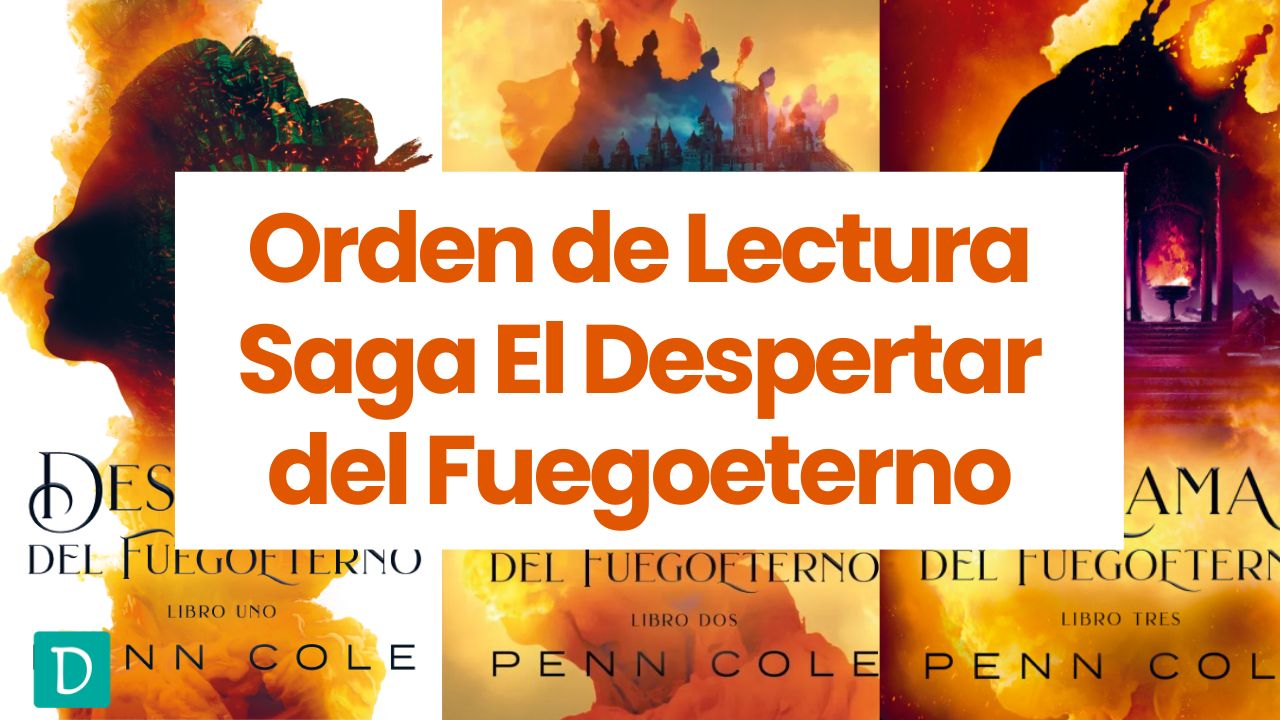 Read more about the article Orden de Libros Saga El Despertar del Fuegoeterno -Penn Cole