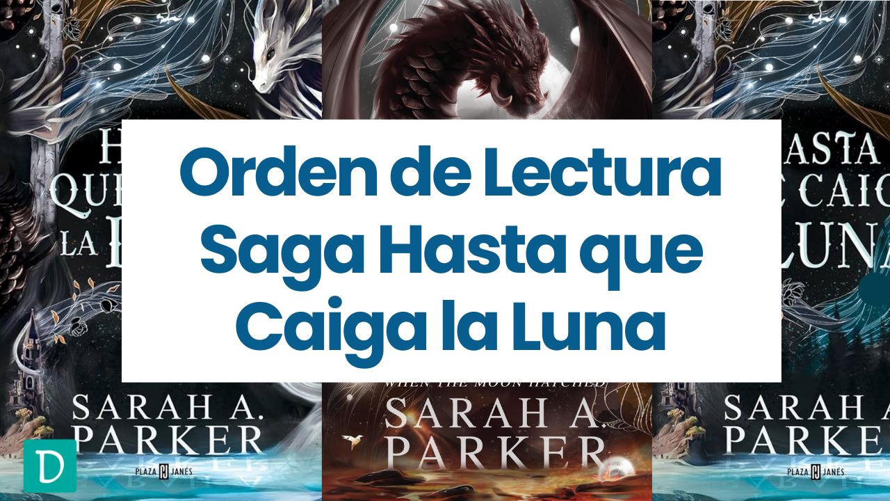 Read more about the article Orden de Libros Saga Hasta Que Caiga La Luna – Sarah A. Parker