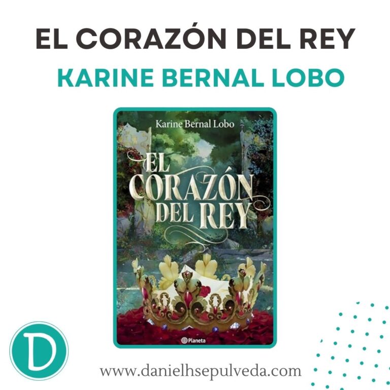 el corazon del rey - karine bernal lobo