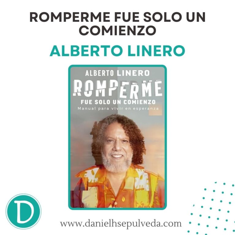 romperme fue solo un comienzo - alberto linero
