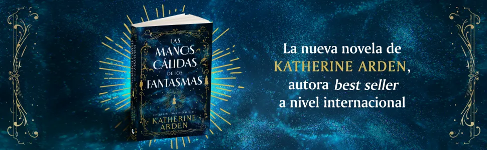 Las Manos calidas de los fantasmas katherine arden Banner 1