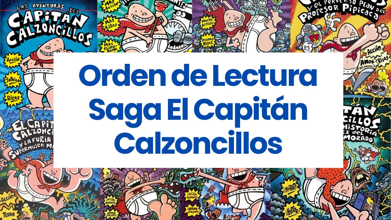 Read more about the article Orden de Libros Saga El Capitán Calzoncillos – Dav Pilkey