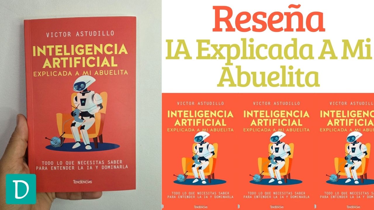 inteligencia artificial explicada a mi abuelita victor astudillo opinion
