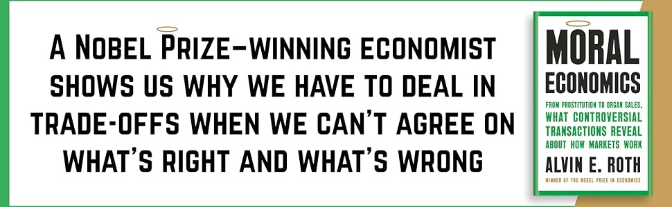 Moral Economics Alvin Roth Banner 2