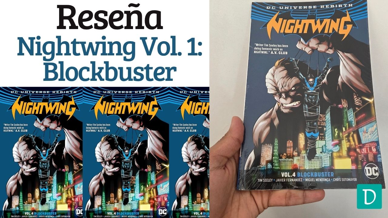 Read more about the article Reseña de Nightwing Vol 4: Blockbuster – Tim Seeley