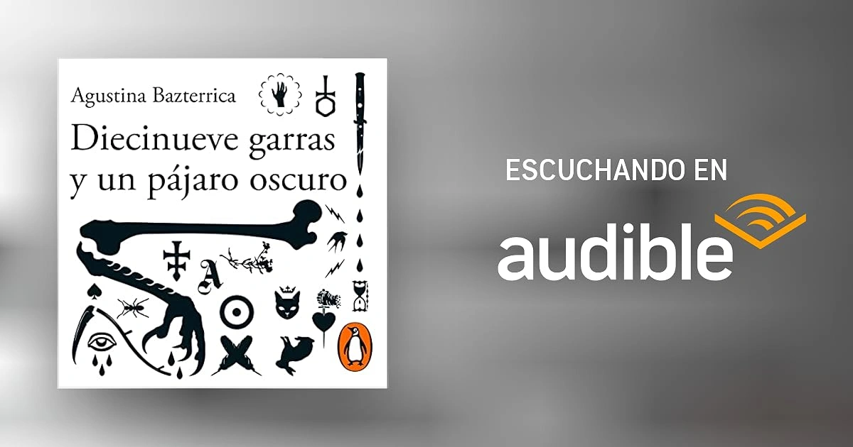 diecinueve garras y un pájaro oscuro agustina bazterrica banner 1