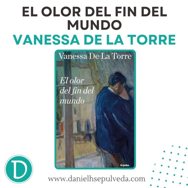 el olor del fin del mundo vanessa de la torre