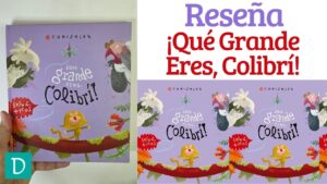 Que grande eres colibri canizales opinion