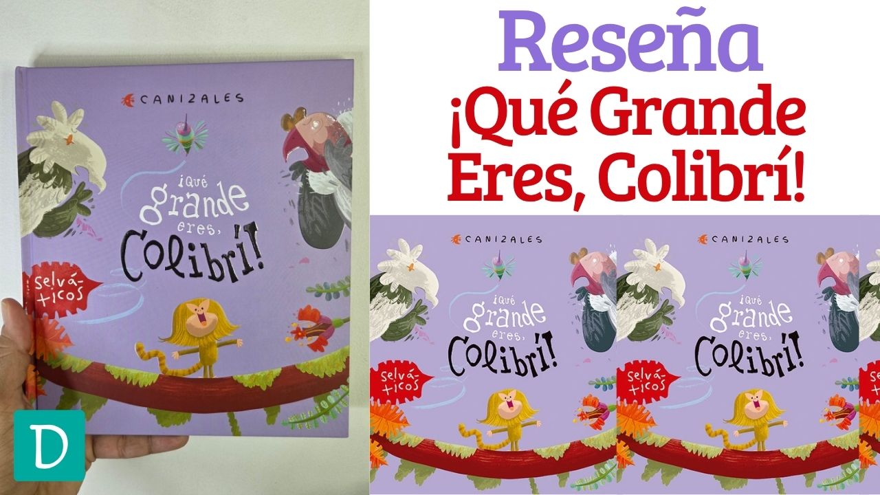 Que grande eres colibri canizales opinion