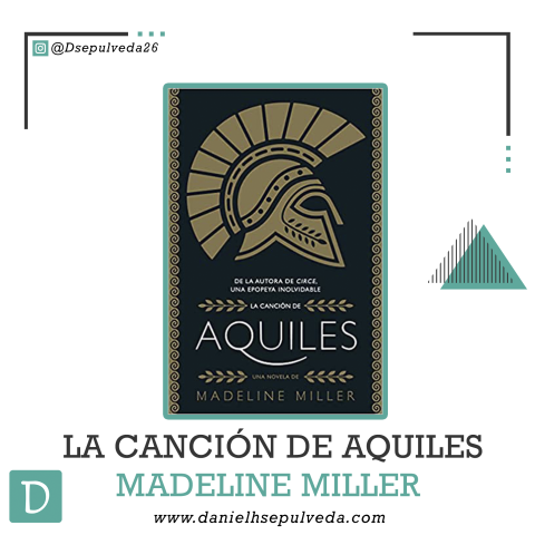La Canción de Aquiles - Madeline Miller